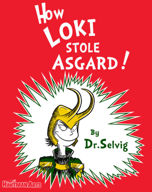 somenerdthing:Loki was made to be a Dr. Seuss villain. 