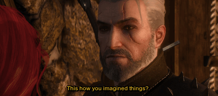 Fuck Your Feels, Witcher [4 Of ?] Time Of Year.