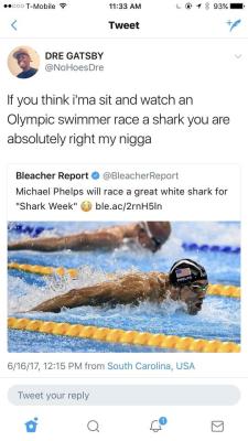 liquid-diction:  twitblr:  Shark week gonna be lit  10 bucks says the shark tries to take a chunk out his ass