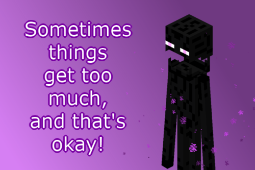 minecraftpng:positivity for when you experience sensory overload ; enderman