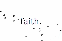 Faith | Via Tumblr På @Weheartit.com - Http://Whrt.it/11Mnwq3