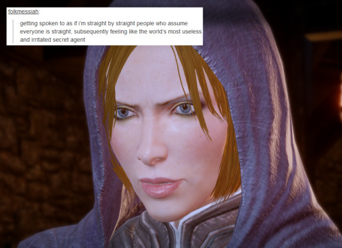 bubonickitten:  Dragon Age: Inquisition & (LGBTQ ) text posts — part 2 Pretty sure each DA game is mostly about a pack of queers who trip all over themselves trying to be heroic and accidentally make history in the process. More DA text post memes: