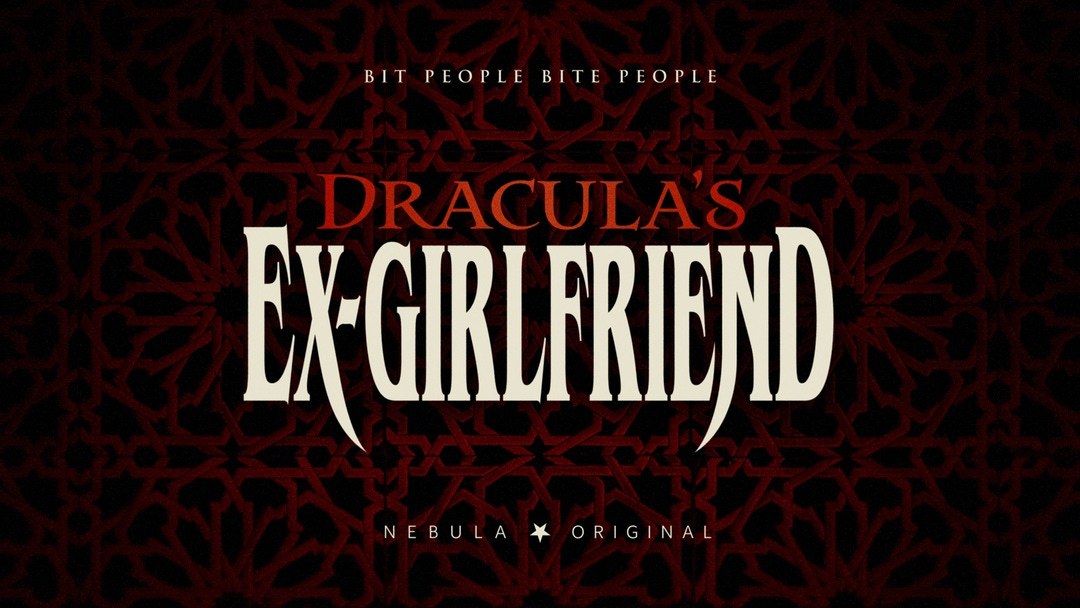 Dracula’s Ex-Girlfriend – Nebula