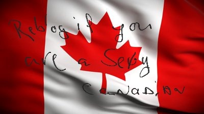 canadianadventurer79:  kinky-canadian-nympho:  yourhornyygirl: canadian90s:  519!!
