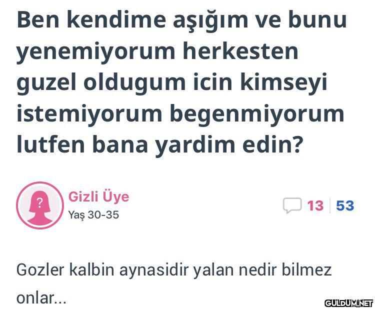 " Ben kendime aşığım ve...