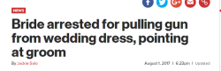 mysharona1987:  She had a gun hidden under her wedding dress. As you do.I am shocked. It is weird. It is depraved, criminal and dysfunctional. But on some level, I have to admit: Hiding a gun under a wedding dress is pretty fucking cool. I watch too