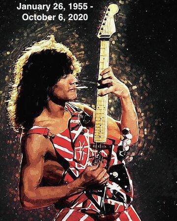 blondebrainpower: Eddie Van Halen R.I.P. January 26, 1955 - October 6, 2020 