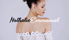rubyredwisp: Thrones Cast Appreciation: Favorite Minor Cast Member - Nathalie EmmanuelNever apologiz