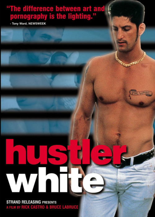 Hustler White Dir. Rick Castro and Bruce LaBruce, 1996