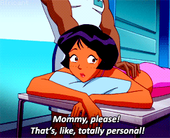 africant:“Mom, I’m in high school. I don’t date gentlemen.”
