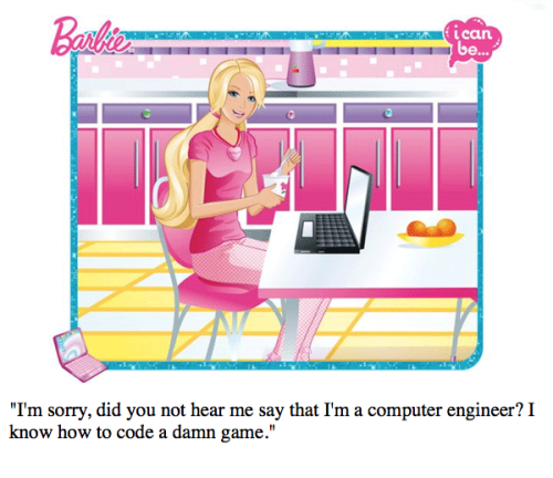 minim-calibre:  micdotcom:  The Internet responds to Barbie book’s sexism with #FeministHackerBarbie  This week, the Internet was aflame with criticism of the Mattel Barbie book I Can Be a Computer Engineer. In theory, the text should have been a wild