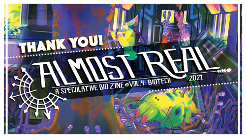 Almost Real’s 4th Volume, all about Biotechnology, has come to a close!  We ended on an incredible t