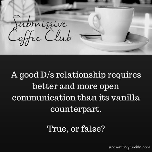 subguide:False.Vanilla relationships would benefit from the same level of open communication as the 