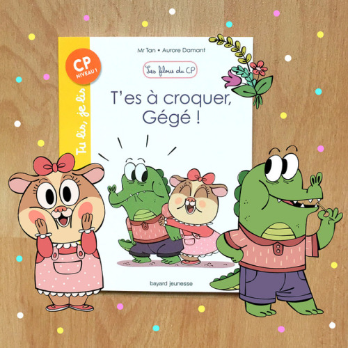 Hi everyone ! February 21st was also the release of T’es à croquer, Gégé !, a new book from the seri