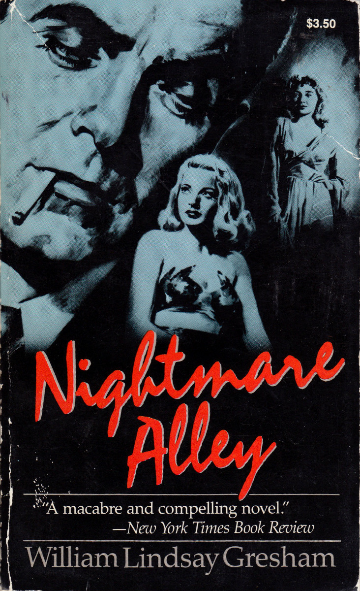 Nightmare Alley, by William Lindsay Gresham (Carroll &amp; Graf, 1986). From
