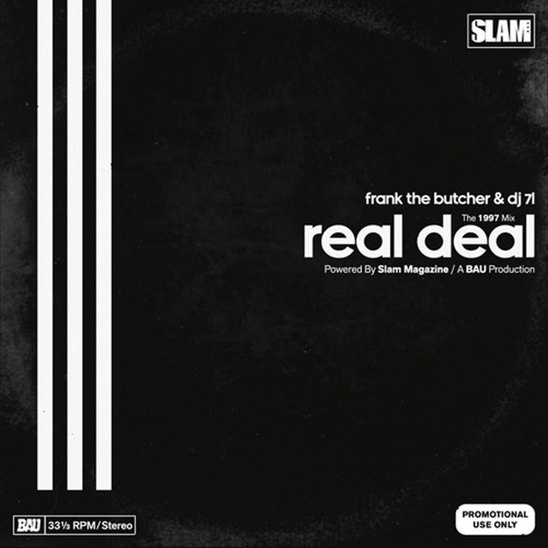SLAM &amp; BAU Present &lsquo;Real Deal (97)&rsquo; Mixed by DJ 7L Peep