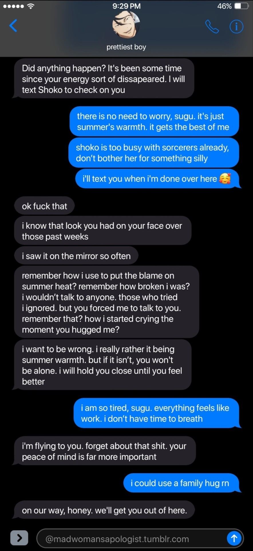 YOU'RE NOT FINE. I CAN SEE IT.