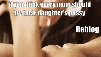 juliemom455: incest-erotica:  Yes, absolutely.  It tastes so amazing 