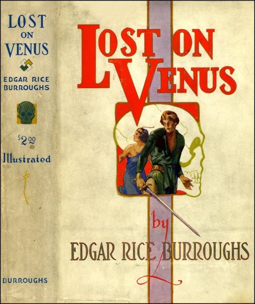 Lost on Venus. Edgar Rice Burroughs. Edgar Rice Burroughs, Inc., 1935. First edition. Original dust 