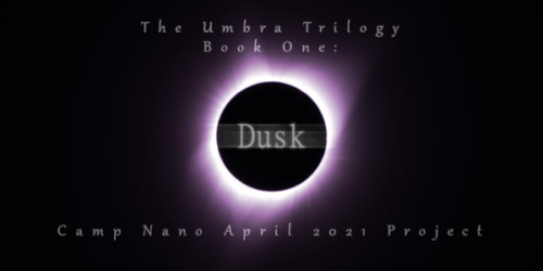 sunlightwriter:The Umbra Trilogy Book One: Duska Camp Nano April 2021 Project☽Summary:Once the two k