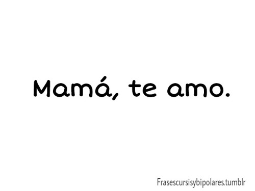 quiero-leche-con-chocolate:  kellinquinn-te-doy-como-caja:  No sabes cuanto…  Mi viejita , sin ti no sería nada ..no te mueras nunca 