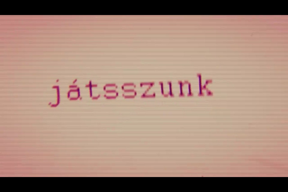 kelleszjahmegse:  Játszunk sohavégetnemèrőset. 
