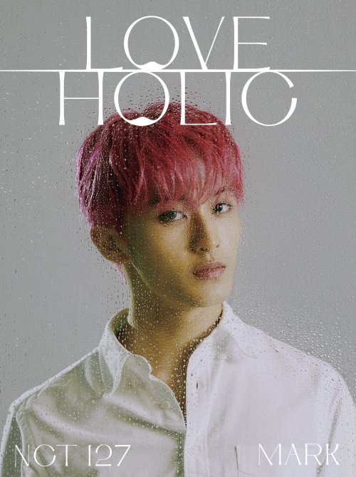 NCT 127 &lsquo;LOVEHOLIC&rsquo; Teaser — Mark