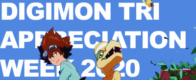 Digimon Tri Appreciation Week