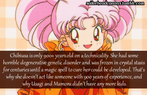 Chibiusa is only 900+ years old on a technicality. She had some horrible degenerative genetic disord