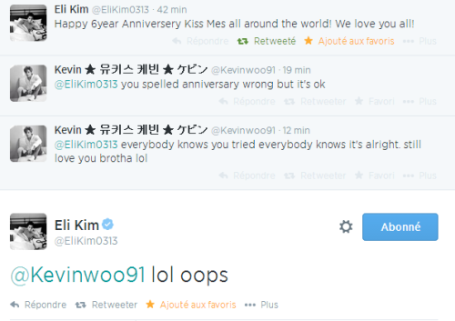 ukisstunisia1:    140828 Eli & Kevin’ Conversation on Twitter :Eli : Happy 6year Anniversery Kiss Mes all around the world! We love you all!KV : @EliKim0313 you spelled anniversary wrong but it’s okKV : @EliKim0313 everybody knows you tried