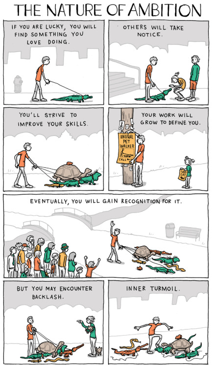 bryarly:  The Nature of Ambition - Grant Snider       