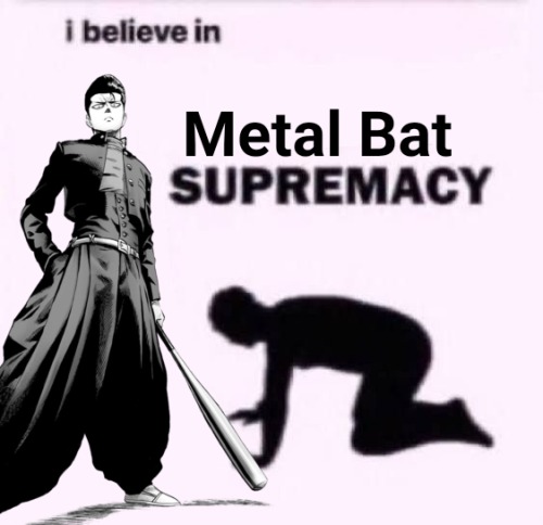 Have Some Metal Bat Memes Because I Have A Very Small Brain