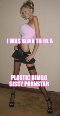 sissy-pornstar-hooker:  I’m back to making captions that describe me
