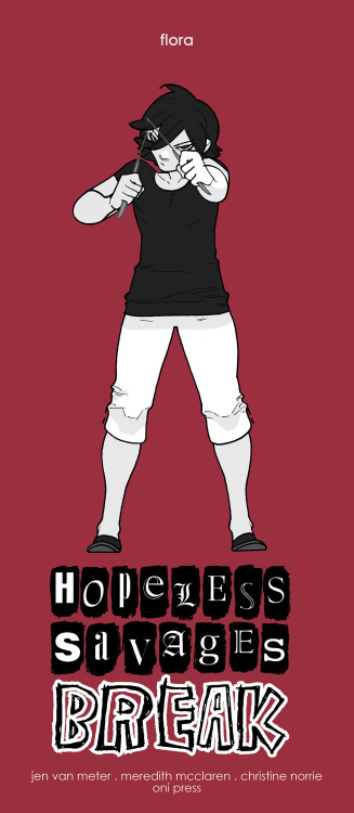 Flora belongs to Jen Van Meter.Get your fight on.Check out HOPELESS SAVAGES: BREAK by Van Meter, mys