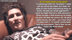 i-will-wait-for-you-endlessly:  Jaime explaining how Vic acts towards him while intoxicated 