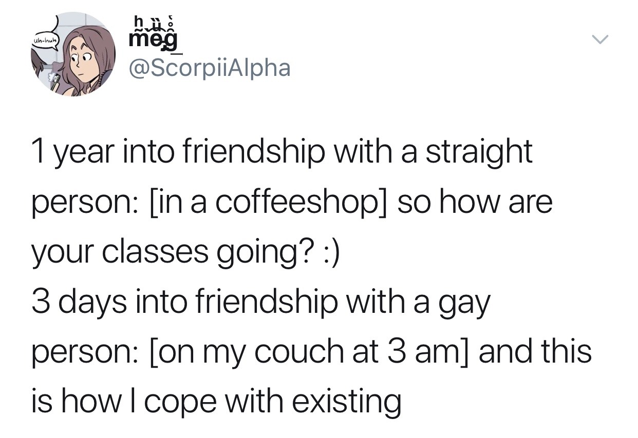 kunaigirl: guayabaprince: Gay culture is speedrunning through the stages of friendship