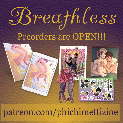 phichimettizine: Preoders for Breathless A Phichimetti Zine are OPEN!!!!! Enjoy 90 pages of art and 