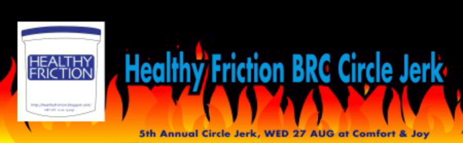 healthyfriction:   5th Annual Healthy Friction Circle Jerk at Burning Man Wednesday