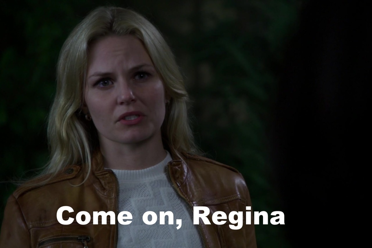 kirbily:   Hey You can hold a grudge Incorrect OUAT quotes 84/? 
