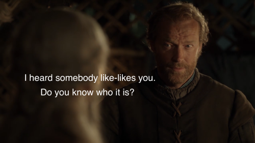 eliamartell:dontneedyourheroact:#never pass up an opportunity to make fun of ser jorah