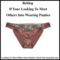 panti-obsessed:  cockinpantielover:  ep-pantyman:  pantykink29:  pantycouple:  Wearing panties feels so good, and being around other men wearing panties whether in person or online feels even better. Its nice having friends who wear panties. Reblog this
