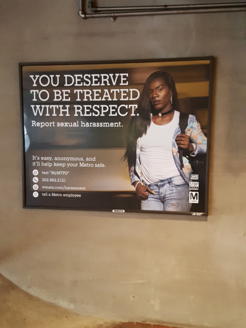 autisticsouda:An anti-sexual harassment posting on the DC Metro featuring a Black trans woman wearin