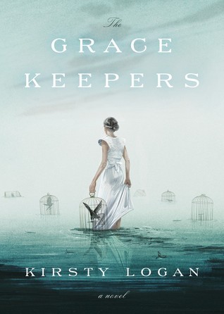 We need to be talking about Kirsty Logan’s upcoming novel The Gracekeepers because it’s 