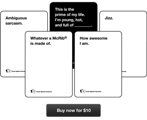 rkieru:  The 4th Expansion for Cards Against Humanity is out.  Excuse me; I’m just going to stare at that teaser image for another hour or so.