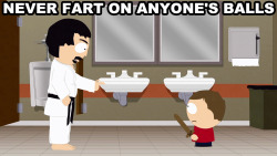 southparkdigital:  And no matter WHAT happens…Never fart on anyone’s balls. #TheGentlemansCode 