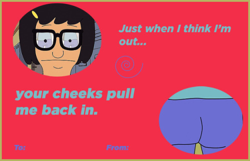 nataweeenataliee:Tina Belcher Valentines Day cards. 