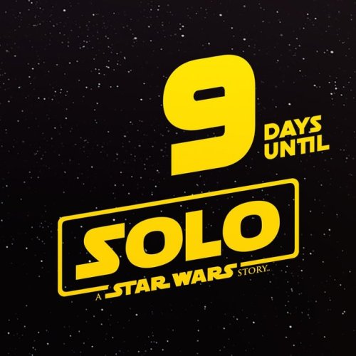 9 days until #Solo: A #StarWars Story https://t.co/THcdALumaF@StarWarsCount