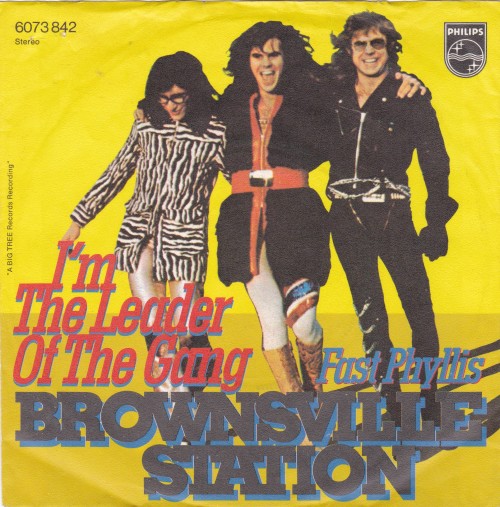 urbanenemy:BROWNSVILLE STATION - I’m The Leader Of The Gang 7&quot; (1974/US)german press