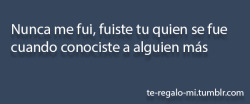 te-regalo-mi:  Para mas frases click blog ← More ♥