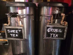 holyheifer:   Welcome to the south   Cruel tea. Cruelty.Oh.